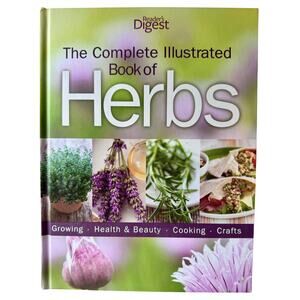 Reader’s Digest The Complete Illustrated Book of Herbs 2009